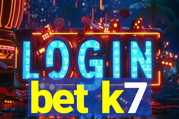 bet k7
